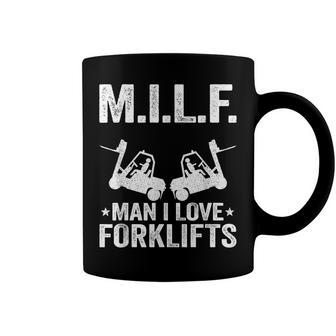 MILF Man I Love Forklifts Jokes Funny Forklift Driver Coffee Mug - Seseable