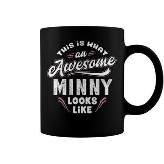 Minny Grandma Gift This Is What An Awesome Minny Looks Like Coffee Mug - Seseable