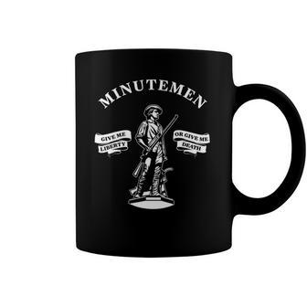 Minutemen Give Me Liberty Or Give Me Death Usa 1776 Gift Coffee Mug | Mazezy