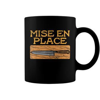 Mise En Place Chef Funny Cook Cooking French Culinary Coffee Mug - Monsterry CA