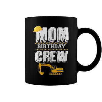 Mom Birthday Crew Construction Worker Hosting Party Coffee Mug - Seseable