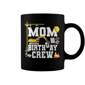 Mom Birthday Crew Mother Construction Birthday Party Coffee Mug - Seseable