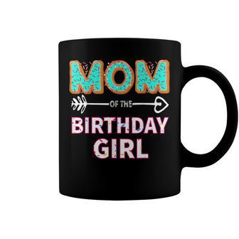 Mom Of The Birthday Girl Family Donut Party Birthday Coffee Mug - Seseable