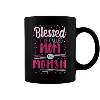 Momsie Grandma Gift Blessed To Be Called Mom And Momsie Coffee Mug - Seseable