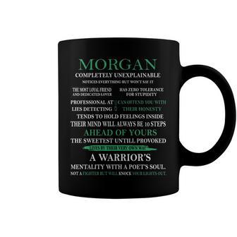 Morgan Name Gift Morgan Completely Unexplainable Coffee Mug - Seseable