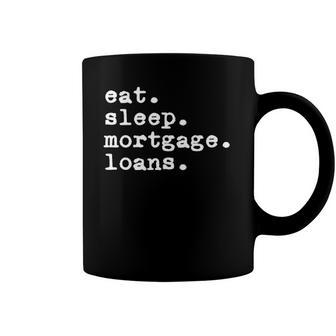 Mortgage Loan Processor Loan Officer Life Routine Broker Coffee Mug | Mazezy