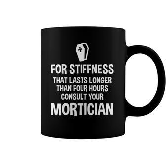 Mortuary Science Student Consult Your Mortician Gift Coffee Mug | Mazezy