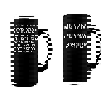 Most Likely To Be In Bed By 900 Pm 4Th Of July Coffee Mug - Seseable