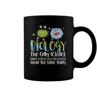 Multiplication And Division Mean The Same Funny Biology Coffee Mug | Mazezy