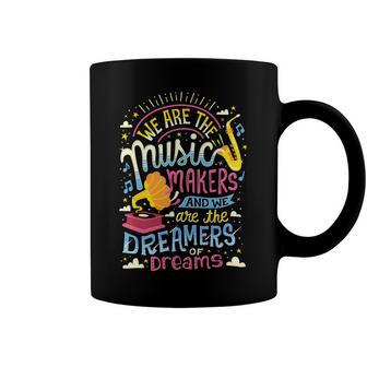 Music Makers And Dreamers 284 Trending Shirt Coffee Mug | Favorety AU