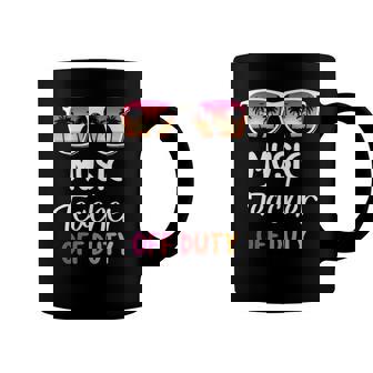 Music Teacher Off Duty Summer Vacation Last Day Of School Coffee Mug | Mazezy