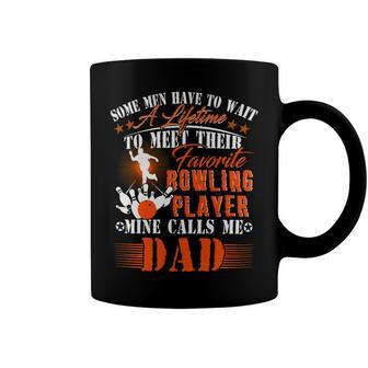 My Favorite Bowling Player Calls Me Dad Father 138 Bowling Bowler Coffee Mug - Seseable