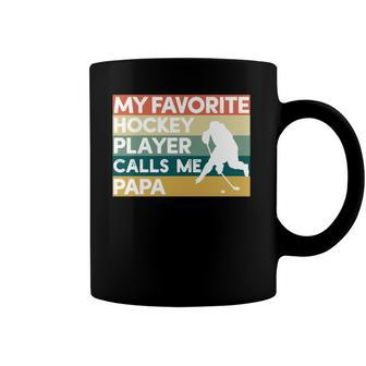 My Favorite Hockey Player Calls Me Papa Fathers Day Gift Coffee Mug | Mazezy