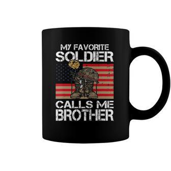 My Favorite Soldier Calls Me Brother Proud Army Bro Coffee Mug | Mazezy