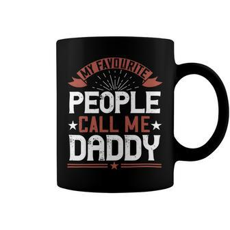My Favourite People Call Me Daddy Coffee Mug - Monsterry DE