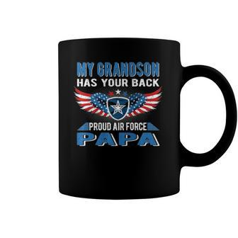 My Grandson Has Your Back Proud Air Force Papa Grandpa Gift Coffee Mug | Mazezy