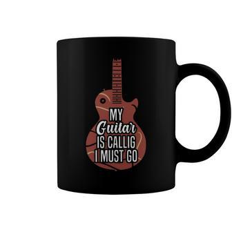 My Guitar Is Calling And I Must Go 525 Trending Shirt Coffee Mug | Favorety DE