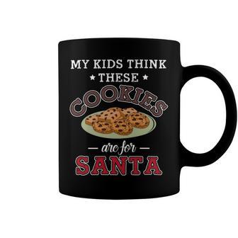 My Kids Think These Cookies Are For Santa 100 Trending Shirt Coffee Mug | Favorety AU