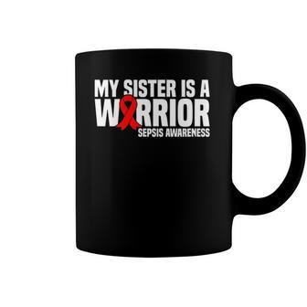 My Sister Is A Warrior Red Black Ribbon Sepsis Awareness Coffee Mug | Mazezy