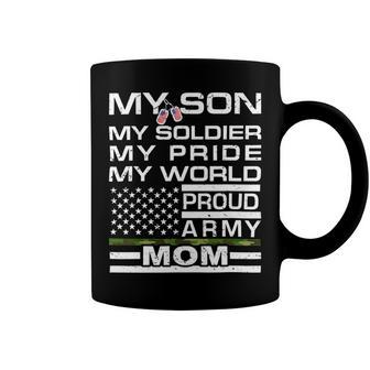 My Son My Soldier Hero Proud Army Mom 698 Shirt Coffee Mug | Favorety