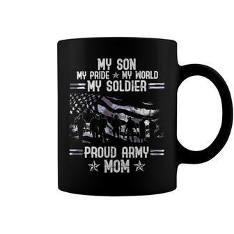 My Son My Soldier Proud Army Mom 693 Shirt Coffee Mug | Favorety UK