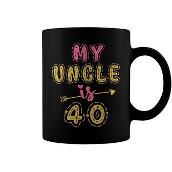My Uncle Is 40 Years Old 40Th Birthday Party Idea For Him Coffee Mug - Seseable