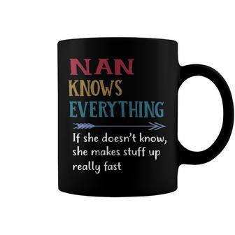 Nan Grandma Gift Nan Knows Everything Coffee Mug - Seseable