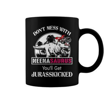 Neena Grandma Gift Dont Mess With Neenasaurus Coffee Mug - Seseable