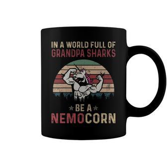 Nemo Grandpa Gift In A World Full Of Grandpa Sharks Be A Nemocorn Coffee Mug - Seseable