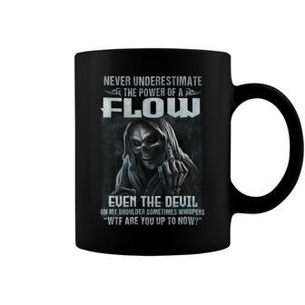 Never Underestimate The Power Of An Flow Even The Devil V2 Coffee Mug - Seseable