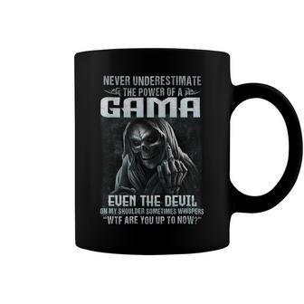 Never Underestimate The Power Of An Gama Even The Devil Coffee Mug - Seseable