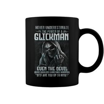 Never Underestimate The Power Of An Glickman Even The Devil V2 Coffee Mug - Seseable