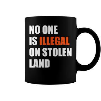 No One Is Illegal On Stolen Land July 4Th Patriotic Coffee Mug - Seseable