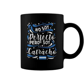 No Soy Perfecto Pero Soy Catracho Honduras Honduran Coffee Mug | Mazezy