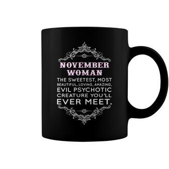 November Woman The Sweetest Most Beautiful Loving Amazing Coffee Mug - Seseable