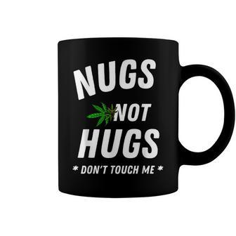 Nugs Not Hugs Dont Touch Me Coffee Mug | Mazezy UK