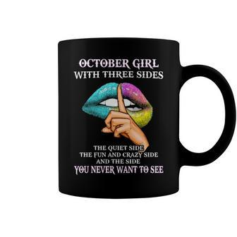 October Girl With Three Sides October Girl Birthday Coffee Mug - Seseable