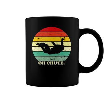 Oh Chute Skydiving Skydive Sky Diving Skydiver Coffee Mug | Mazezy