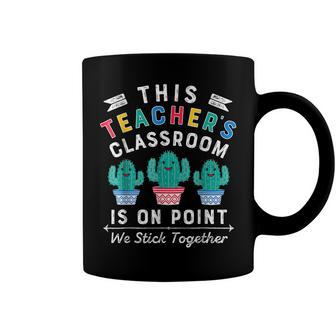 On Point We Stick Together Fun Back To School Teacher Cactus Coffee Mug - Seseable