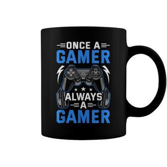 Once A Gamer Always A Gamer Video Gamer Gaming Coffee Mug - Seseable