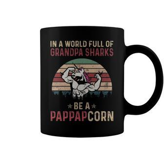 Pap Pap Grandpa Gift In A World Full Of Grandpa Sharks Be A Pappapcorn Coffee Mug - Seseable