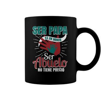 Papa Es Un Honor Ser Abuelo No Tiene Precio Grandpa Product Coffee Mug | Mazezy