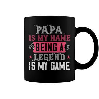 Papa Is My Name Being A Legeng Is My Game Papa T-Shirt Fathers Day Gift Coffee Mug - Monsterry