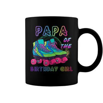 Papa Of The Birthday Girl Rolling Skate Birthday Coffee Mug - Seseable