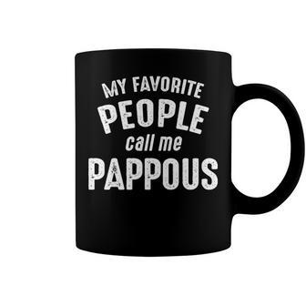 Pappous Grandpa Gift My Favorite People Call Me Pappous Coffee Mug - Seseable
