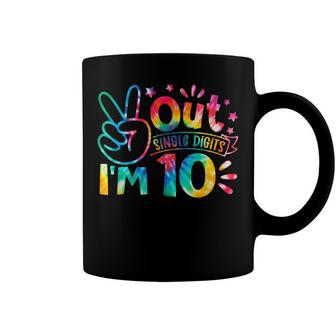 Peace Out Single Digits Im 10 Years Old Tie Dye Birthday Coffee Mug - Seseable