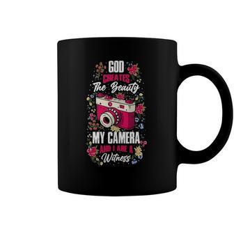 Photography God Creates The Beauty My Camera Coffee Mug | Mazezy