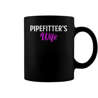 Pipefitters Wife Pipefitter Sprinkler Fitter Coffee Mug | Mazezy