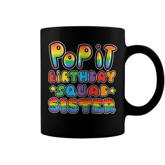 Pop It Birthday Squad Sister Of The Birthday Girl Boy Fidget Coffee Mug - Seseable