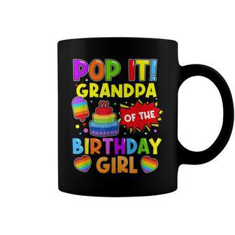 Pop It Grandpa Of The Birthday Girl Fidget Kids Family Coffee Mug - Seseable